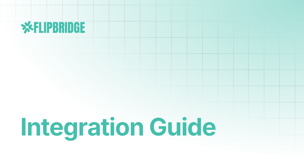 Integration Guide | Flip Docs